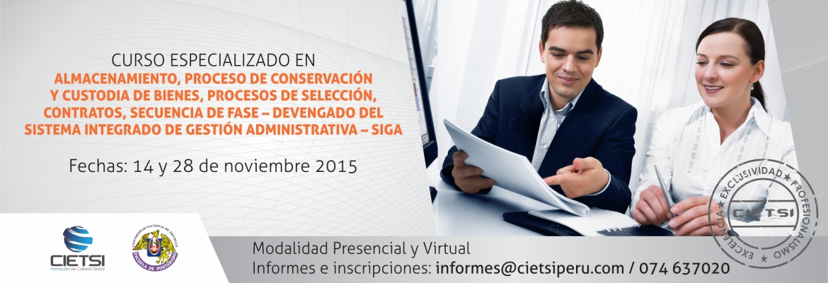 CURSO ESPECIALIZADO EN ALMACENAMIENTO, PROCESO DE CONSERVACIÓN Y CUSTODIA DE BIENES, PROCESOS DE SELECCIÓN, CONTRATOS, SECUENCIA DE FASE – DEVENGADO DEL SISTEMA INTEGRADO DE GESTIÓN ADMINISTRATIVA – SIGA