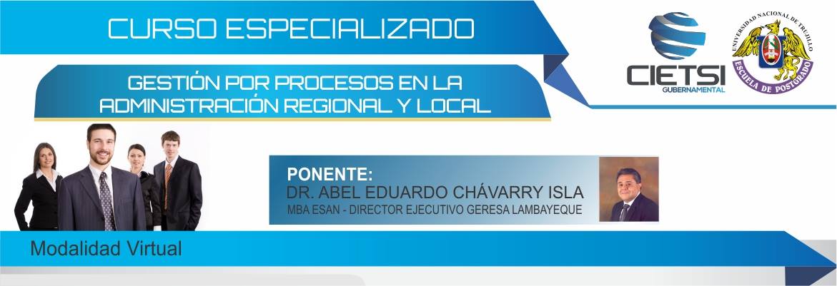 CURSO ESPECIALIZADO GESTIÓN POR PROCESOS EN LA ADMINISTRACIÓN REGIONAL Y LOCAL