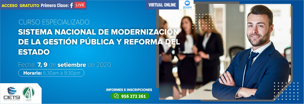 CURSO ESPECIALIZADO SISTEMA NACIONAL DE MODERNIZACIÓN DE LA GESTIÓN PÚBLICA Y REFORMA DEL ESTADO 2020