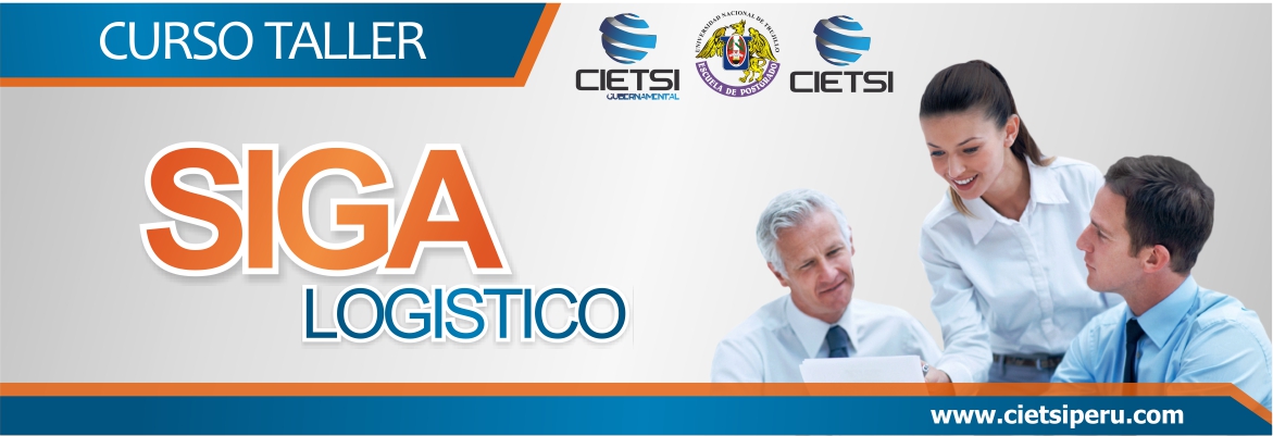 CURSO TALLER SISTEMA INTEGRADO DE GESTIÓN ADMINISTRATIVA  SIGA LOGÍSTICO 