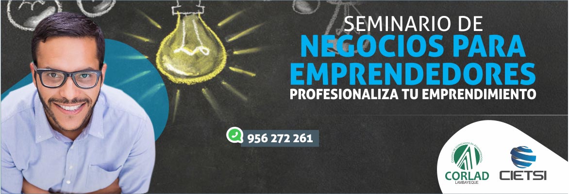 SEMINARIO DE NEGOCIOS PARA EMPRENDEDORES 2018