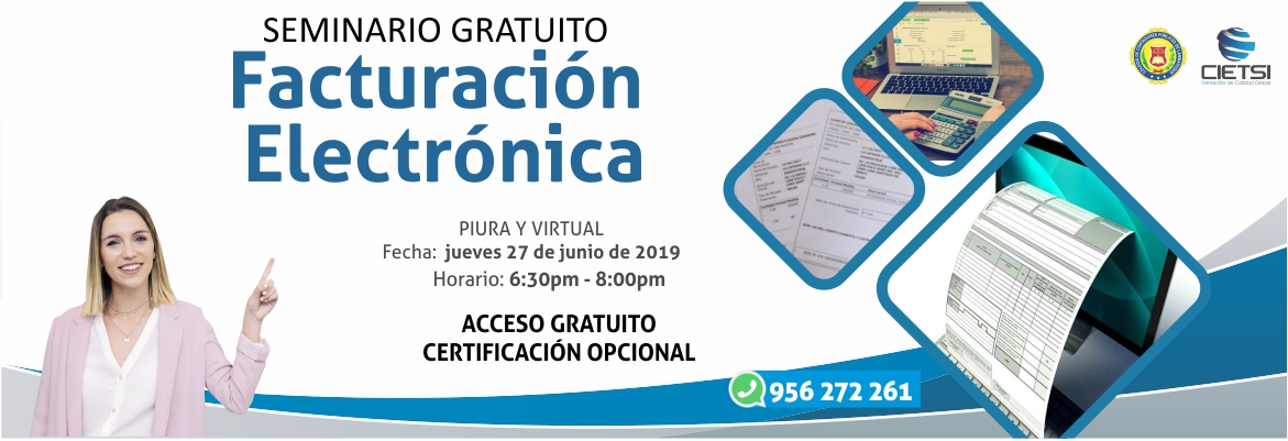 SEMINARIO GRATUITO FACTURACIÓN ELECTRÓNICA 2019 2DA EDICIÓN (NUEVO)