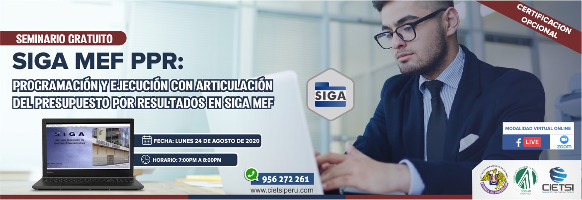 SEMINARIO SIGA MEF PPR: PROGRAMACIÓN Y EJECUCIÓN CON ARTICULACIÓN DEL PRESUPUESTO POR RESULTADOS EN SIGA MEF 2020