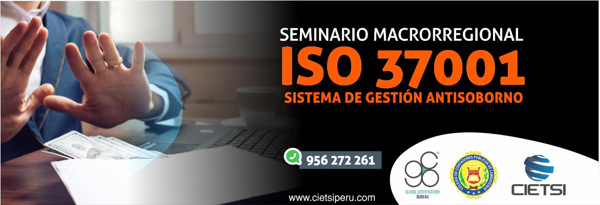 seminario macrorregional iso 37001 sistema de gestiOn antisoborno 2018