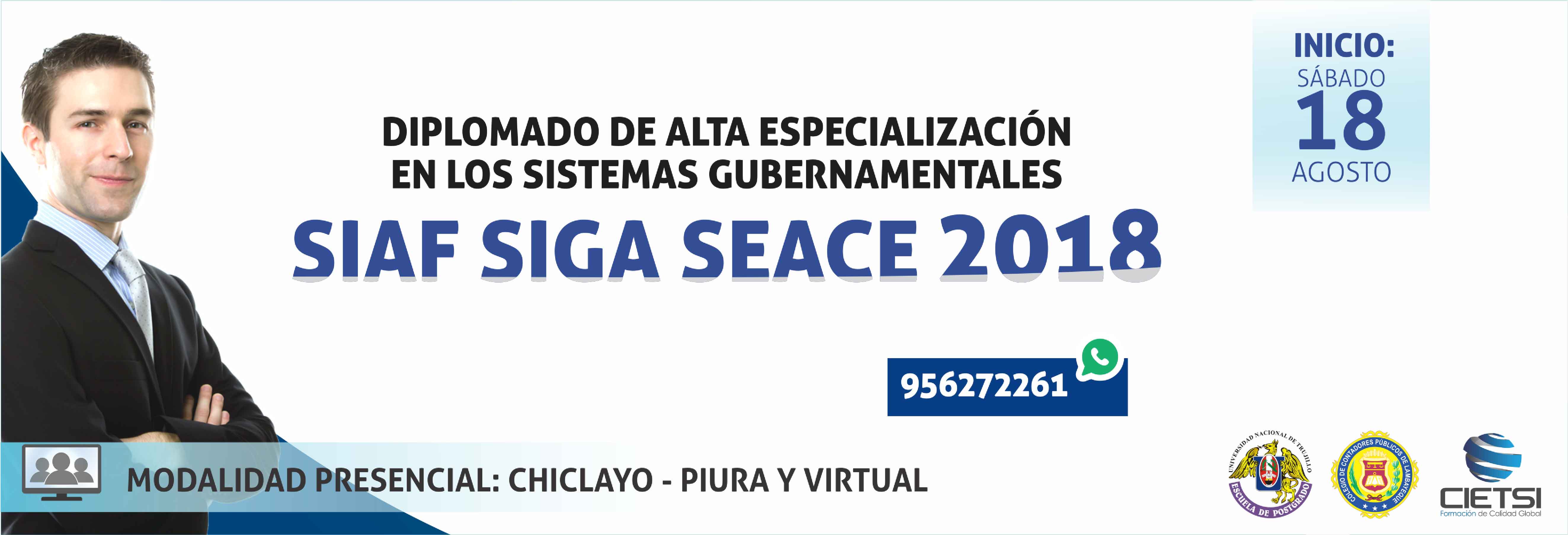 DIPLOMADO DE ALTA ESPECIALIZACIÓN EN LOS SISTEMAS GUBERNAMENTALES DE GESTIÓN PÚBLICA: SIAF SIGA SEACE 2018 - 4TA EDICIÓN