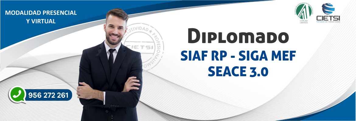 DIPLOMADO DE ALTA ESPECIALIZACIÓN SIAF SIGA SEACE 2019 - 2DA EDICIÓN